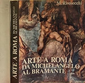 Bild des Verkufers fr Arte a Roma Da Michelangelo al Bramante zum Verkauf von Biblioteca di Babele