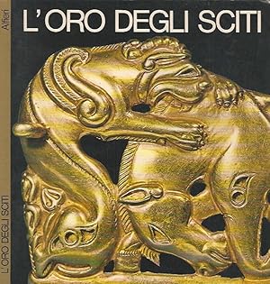 Bild des Verkufers fr L'oro degli Sciti zum Verkauf von Biblioteca di Babele