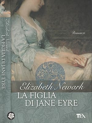 Seller image for La figlia di Jane Eyre for sale by Biblioteca di Babele