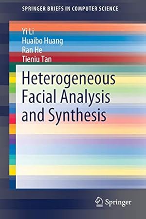 Image du vendeur pour Heterogeneous Facial Analysis and Synthesis (SpringerBriefs in Computer Science) [Soft Cover ] mis en vente par booksXpress