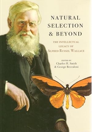 Image du vendeur pour Natural Selection and Beyond: The Intellectual Legacy of Alfred Russel Wallace mis en vente par PEMBERLEY NATURAL HISTORY BOOKS BA, ABA