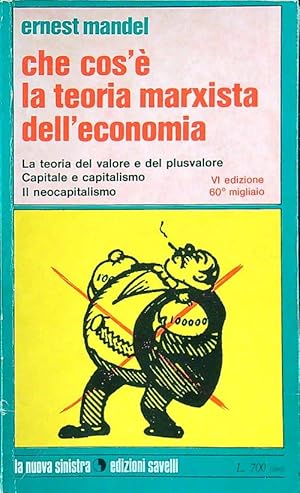 Imagen del vendedor de Che cos'e' la teoria marxista dell'economia a la venta por Librodifaccia