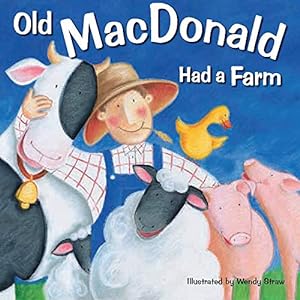 Seller image for Old MacDonald Had a Farm (Wendy Straw's Nursery Rhyme Collection) by Straw, Wendy [Paperback ] for sale by booksXpress