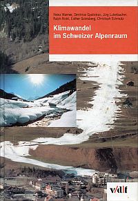 Bild des Verkufers fr Klimawandel im Schweizer Alpenraum. zum Verkauf von Bcher Eule