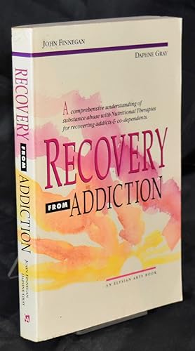 Image du vendeur pour Recovery from Addiction. First Printing mis en vente par Libris Books