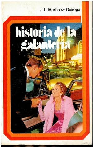 Seller image for HISTORIA DE LA GALANTERA. for sale by angeles sancha libros