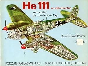 Imagen del vendedor de He 111 an allen Fronten, Vom ersten bis zum letzten Tag a la venta por Antiquariat Lindbergh