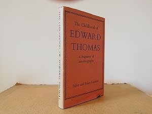 Bild des Verkufers fr The Childhood of Edward Thomas - A Fragment of Autobiography. zum Verkauf von Peter Ellis, Bookseller, ABA, ILAB