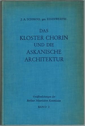 Bild des Verkufers fr Das Kloser Chorin und die askanishe Architektur in der Mark Brandenburg 1260 - 1320. [= Verffentlichungen der Berliner Historischen Kommission beim Friedrich-Meinecke-Institut der Freien Universitt Berlin Band 2]. zum Verkauf von Antiquariat Fluck