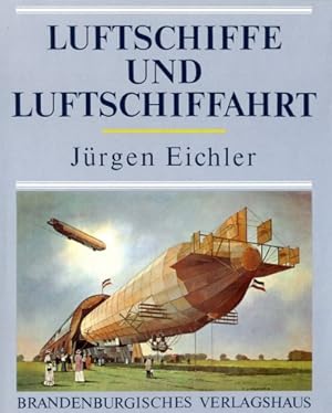 Bild des Verkufers fr Luftschiffe und Luftschiffahrt, zum Verkauf von Antiquariat Lindbergh