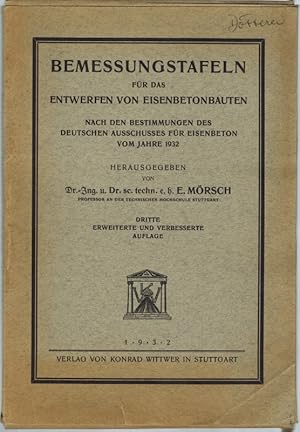 Bemessungstafeln für das Entwerfen von Eisenbetonbauten. Nach den Bestimmungen des Deutschen Auss...