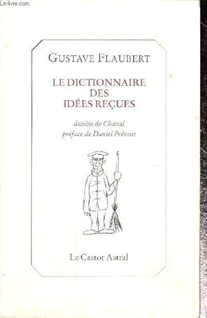 Bild des Verkufers fr Le Dictionnaire des ides reues et le Catalogue des ides chic (Collection "Les inattendus") zum Verkauf von Le-Livre