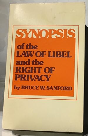 Imagen del vendedor de Synopsis of the Law Of Libel and the Right Of Privacy a la venta por Nick of All Trades