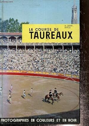 Seller image for La course de taureaux (Collection "Guides Planeta", srie Art et Folklore n1) for sale by Le-Livre