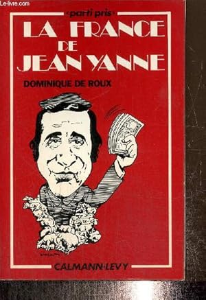 Bild des Verkufers fr La France de Jean Yanne (Collection "Parti Pris") zum Verkauf von Le-Livre