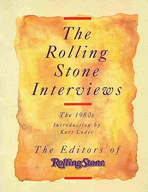 Bild des Verkufers fr The Rolling Stone Interviews: The 1980s. zum Verkauf von Antiquariat Bernhardt