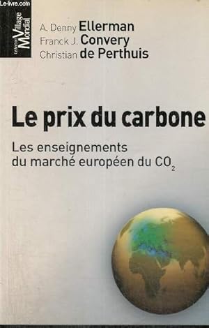 Bild des Verkufers fr Le prix du carbone - Les enseignements du march europen du CO2 (Collection "Village Mondial") zum Verkauf von Le-Livre