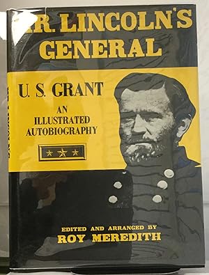 Seller image for Mr. Lincoln's General, U. S. Grant An Illustrated Autobiography for sale by Nick of All Trades