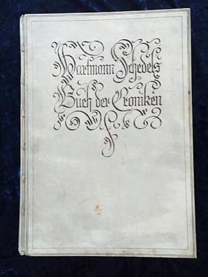 Buch der Chroniken (Nummerierter Nachdruck der Ausgabe 1493 durch den Verlag Hendel im Jahre 1933...