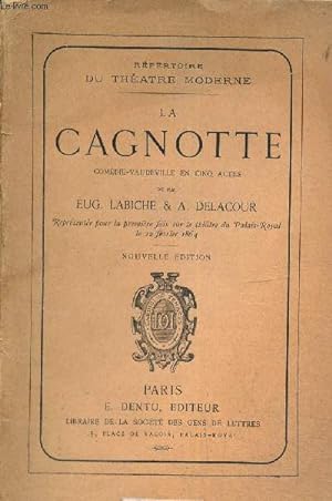Bild des Verkufers fr La Cagnotte, comdie-vaudeville en cinq actes (Collection "Rpertoire du thtre moderne") zum Verkauf von Le-Livre