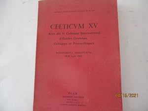 Celticum XV - Actes du V Colloque international d'Etudes Gauloises, Celtiques et Protoceltiques -...
