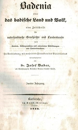 Bild des Verkufers fr Badenia oder das badische Land und Volk, eine Zeitschrift fr vaterlndische Geschichte und Landeskunde mit Karten, Lithographien und colorirten abbildungen von Landestrachten. (Originalausgabe 2. Jahrgang 1840) zum Verkauf von Libro-Colonia (Preise inkl. MwSt.)