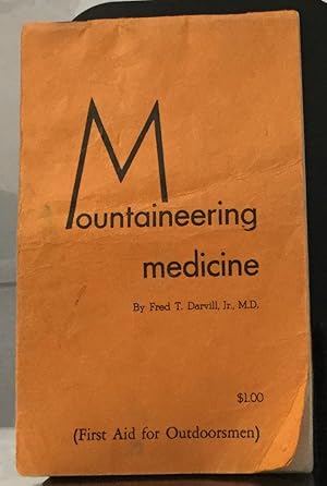 Imagen del vendedor de Mountaineering medicine (First Aid for Outdoorsmen) a la venta por Nick of All Trades