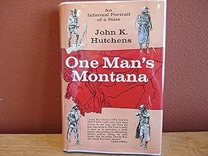 Imagen del vendedor de One Man?s Montana: An Informal Portrait of a State a la venta por Stillwaters Environmental Ctr of the Great Peninsula Conservancy