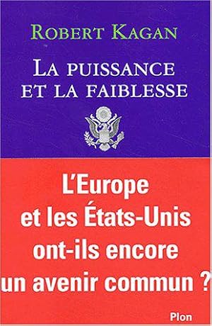 Seller image for La Puissance et la Faiblesse for sale by JLG_livres anciens et modernes