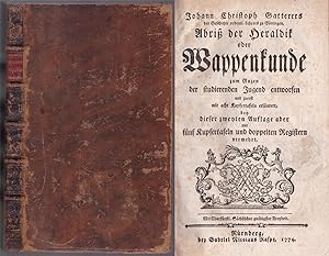 Johann Christoph Gatterers Abriß der Heraldik oder Wappenkunde zum Nuzen der Studierenden Jugend ...