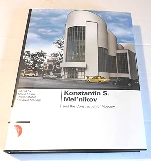 Seller image for KONSTANTIN S. MEL'NIKOV AND THE CONSTRUCTION OF MOSCOW. for sale by Blue Mountain Books & Manuscripts, Ltd.