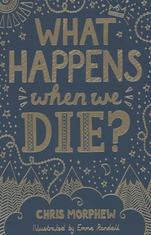 Imagen del vendedor de What Happens When We Die? a la venta por GreatBookPricesUK