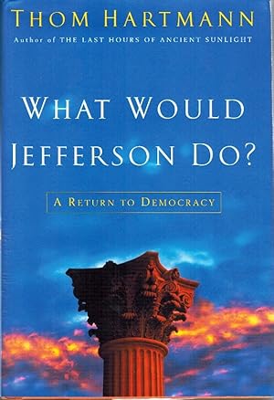 Seller image for What Would Jefferson Do? for sale by Z-A LLC