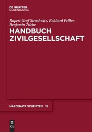 Seller image for Handbuch Zivilgesellschaft (Maecenata Schriften, 18) (German Edition) by Strachwitz, Rupert Graf / Priller, Eckhard / Triebe, Benjamin [Paperback ] for sale by booksXpress