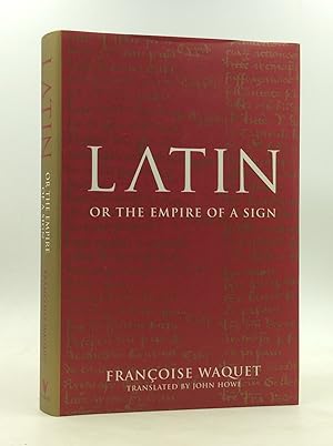 Seller image for LATIN OR THE EMPIRE OF A SIGN: From the Sixteenth to the Twentieth Centuries for sale by Kubik Fine Books Ltd., ABAA