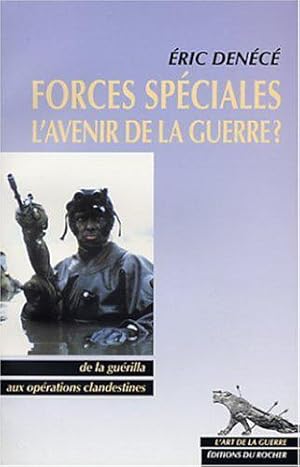 Bild des Verkufers fr Forces spciales, l'avenir de la guerre ?: zum Verkauf von JLG_livres anciens et modernes