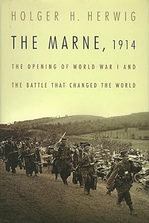 Immagine del venditore per The Marne, 1914: The Opening of World War I and the Battle That Changed the World venduto da LEFT COAST BOOKS
