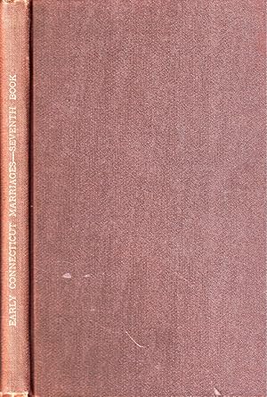 Imagen del vendedor de Early Connecticut Marriages As Found on Ancient Church Records Prior to 1800. Seventh Book a la venta por Kenneth Mallory Bookseller ABAA