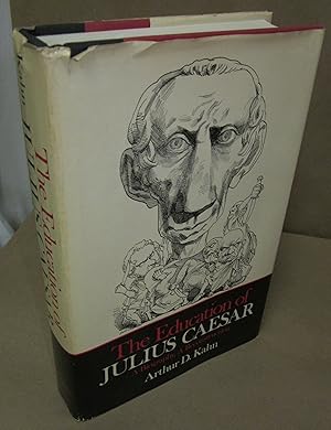 Imagen del vendedor de The Education of Julius Caesar: A Biography, a Reconstruction a la venta por Atlantic Bookshop