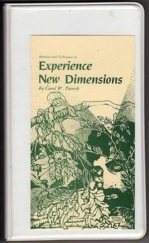 Exercises and Techniques to Experience New Dimensions