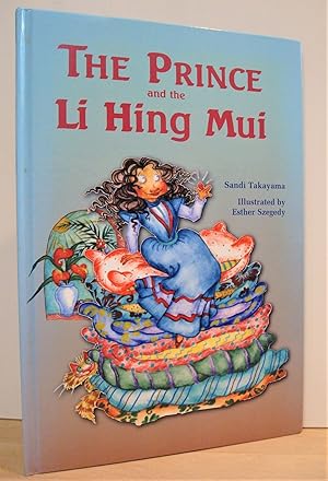 Seller image for The Prince and the Li Hing Mui for sale by The Bark of the Beech Tree
