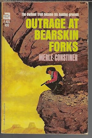 Bild des Verkufers fr OUTRAGE AT BEARSKIN FORKS zum Verkauf von Books from the Crypt