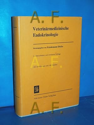 Veterinärmedizinische Endokrinologie / MIT WIDMUNG von Friedemann Döcke hrsg. von Friedemann Döck...