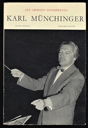 Karl Münchinger : Die grossen Interpreten