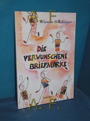 Seller image for Die verwunschene Briefmarke for sale by Antiquarische Fundgrube e.U.