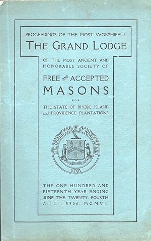 Proceedings of the Most Worshipful Grand Lodge of Ancient Free and Accepted Masons for the State ...