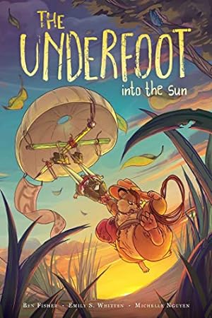 Seller image for The Underfoot Vol. 2: Into the Sun (2) by Fisher, Ben, Whitten, Emily S. [Paperback ] for sale by booksXpress