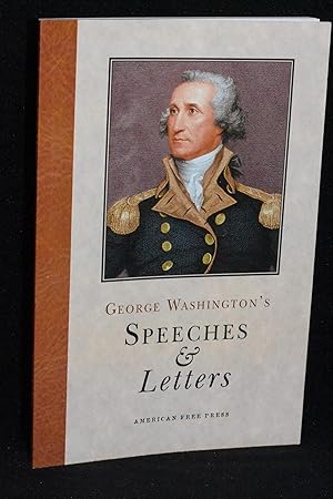 Immagine del venditore per George Washington's Speeches & Letters venduto da Books by White/Walnut Valley Books