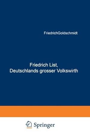 Bild des Verkufers fr Friedrich List, Deutschlands grosser Volkswirth zum Verkauf von AHA-BUCH GmbH