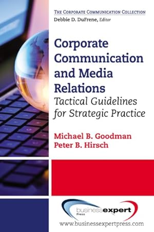 Seller image for Corporate Communication : Tactical Guidelines for Strategic Practice for sale by GreatBookPrices
